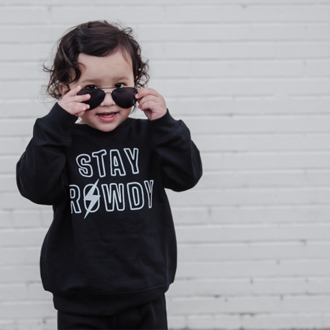 STAY ROWDY SWEATSHIRT